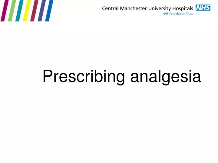 prescribing analgesia