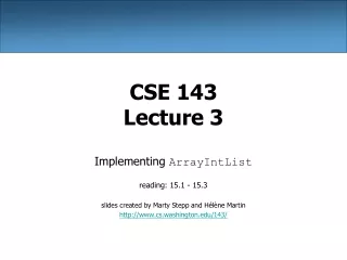 CSE 143 Lecture 3