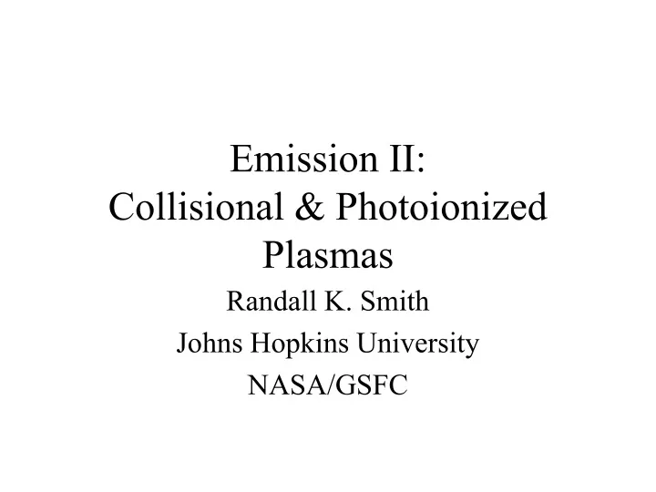emission ii collisional photoionized plasmas