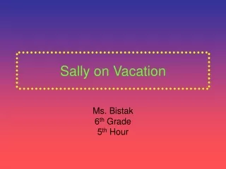 Sally on Vacation