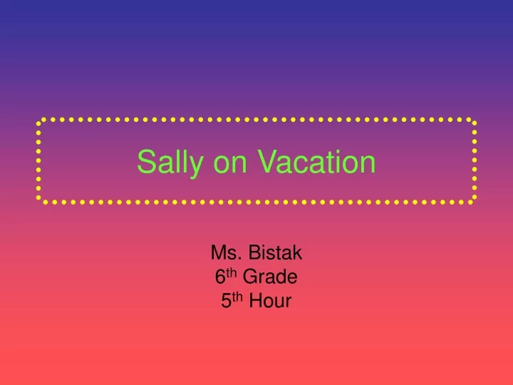 sally on vacation
