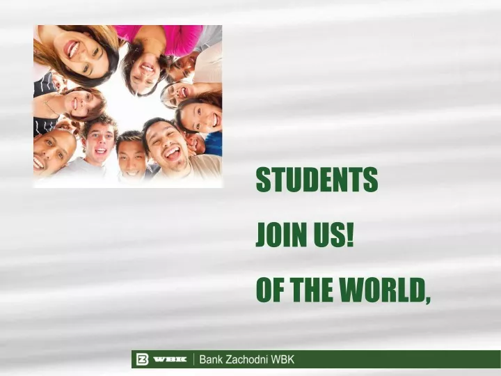 students join us of the world