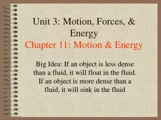 Unit 3: Motion, Forces, &amp; Energy Chapter 11: Motion &amp; Energy