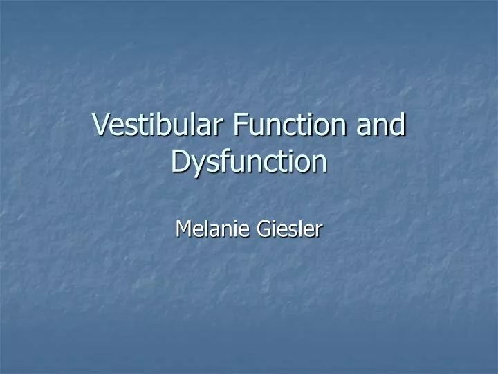 vestibular function and dysfunction