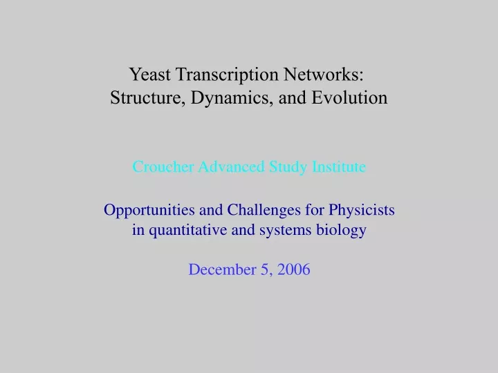 yeast transcription networks structure dynamics