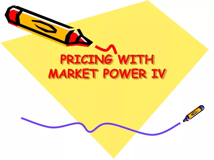 pricing with market power iv
