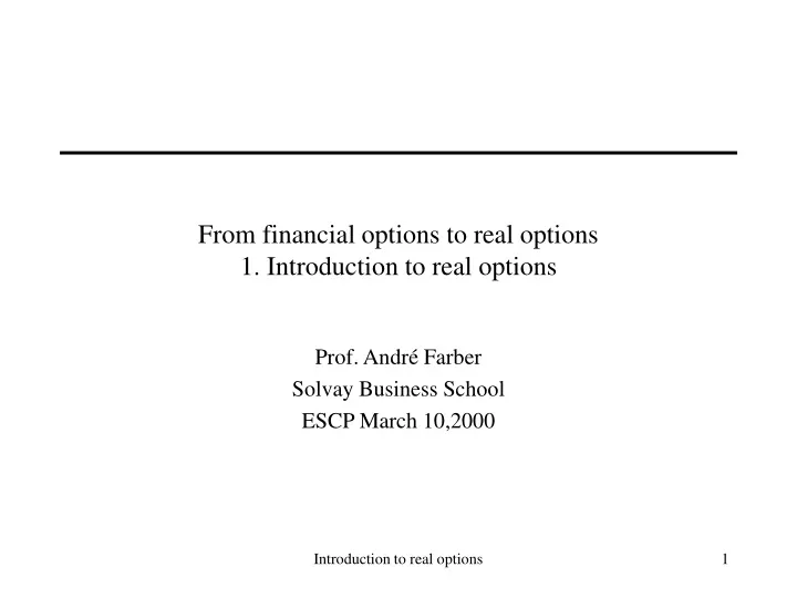 from financial options to real options 1 introduction to real options