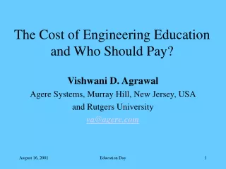 The Cost of Engineering Education and Who Should Pay?