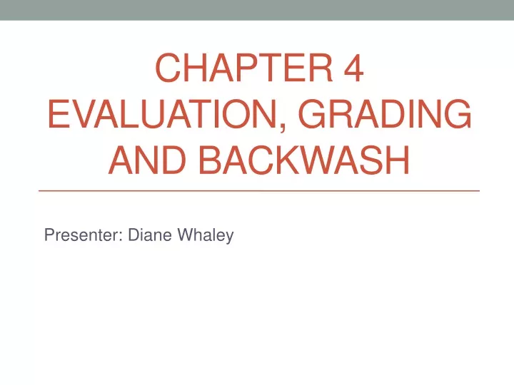 chapter 4 evaluation grading and backwash