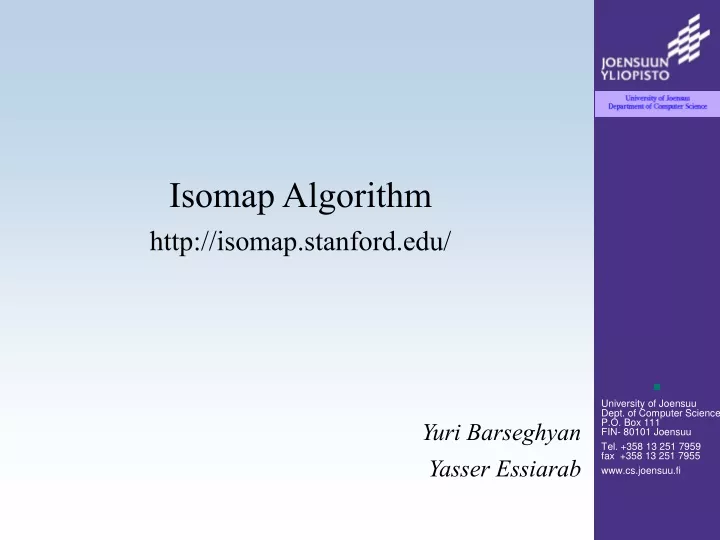 isomap algorithm http isomap stanford edu yuri
