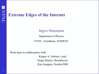 Extreme Edges of the Internet