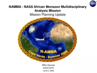 NAMMA - NASA African Monsoon Multidisciplinary Analysis Mission Mission Planning Update