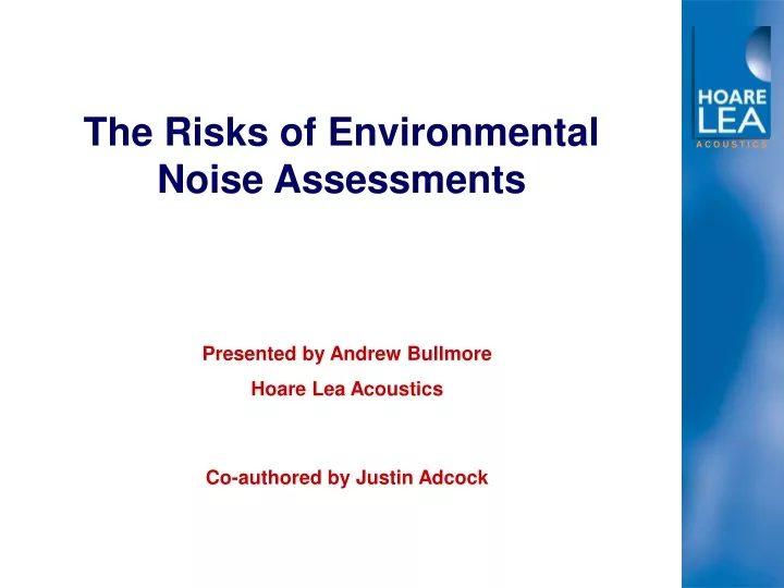 the risks of environmental noise assessments