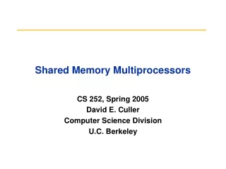 Shared Memory Multiprocessors