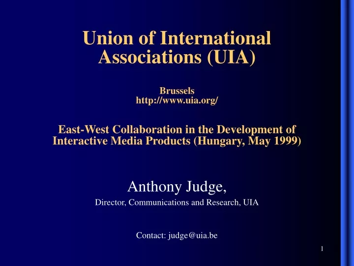 anthony judge director communications and research uia contact judge@uia be