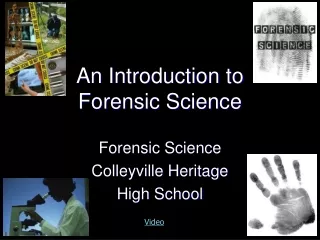 An Introduction to  Forensic Science
