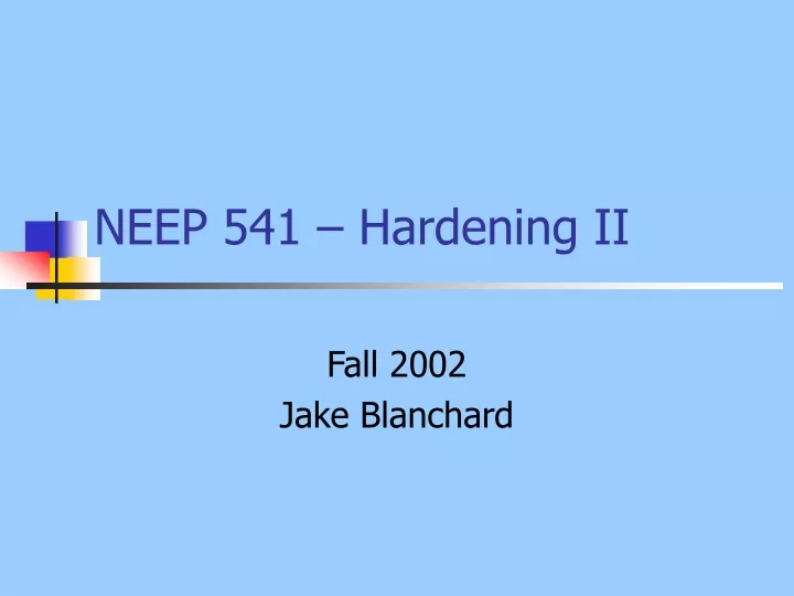 neep 541 hardening ii