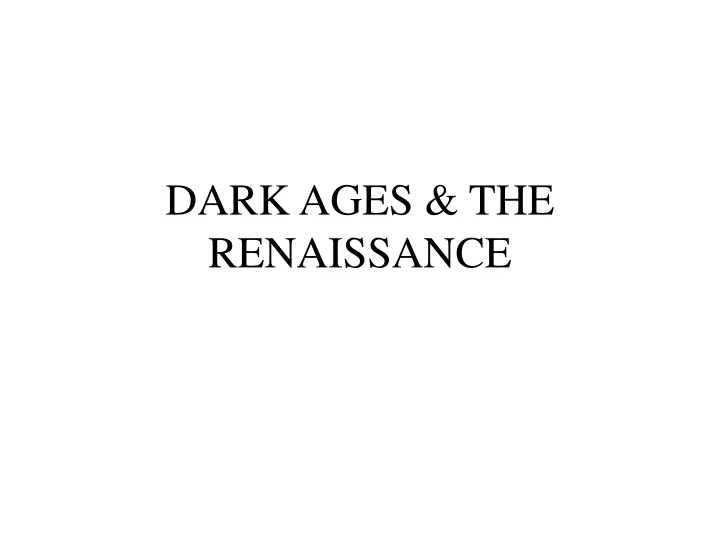 dark ages the renaissance