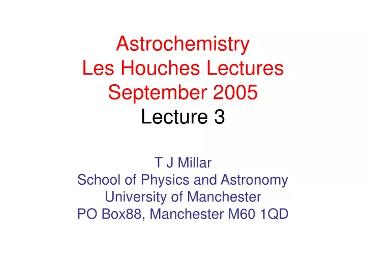 astrochemistry les houches lectures september 2005 lecture 3