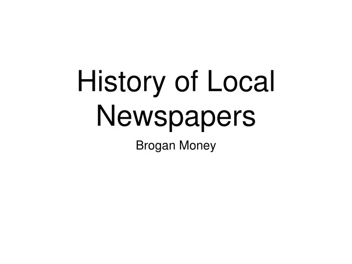 history of local newspapers