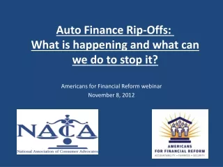 Auto Finance Rip-Offs:   What is happening and what can we do to stop it?