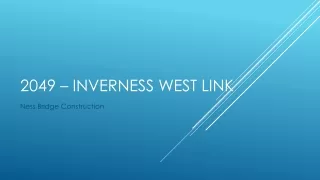 2049 – Inverness West Link