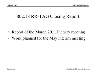 802.18 RR-TAG Closing Report