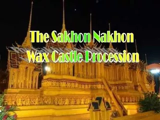 The Sakhon Nakhon  Wax Castle Procession