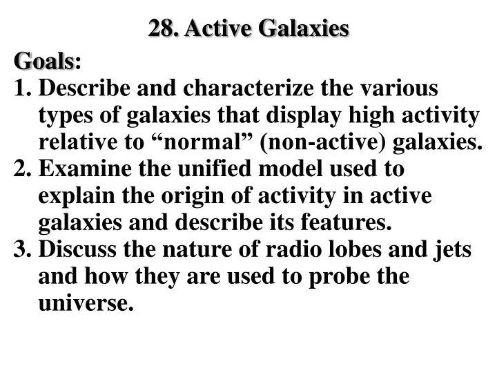 28 active galaxies goals 1 describe