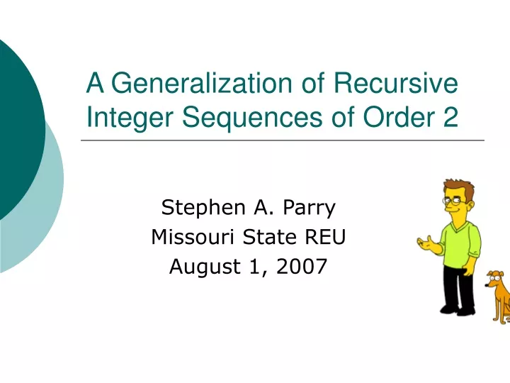 a generalization of recursive integer sequences of order 2