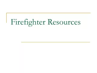Firefighter Resources
