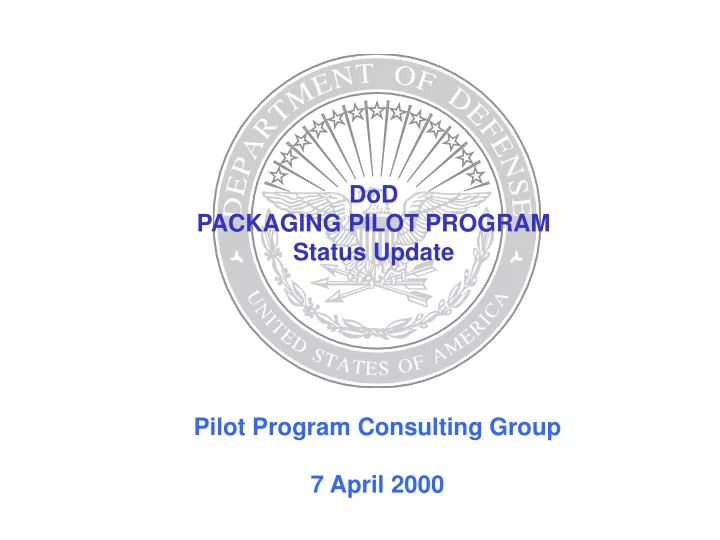 dod packaging pilot program status update