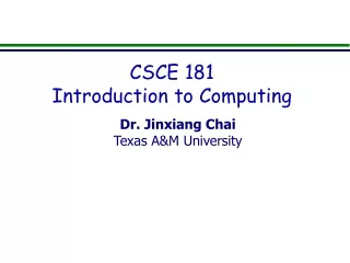 CSCE 181 Introduction to Computing