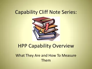 Capability Cliff Note Series: HPP Capability Overview