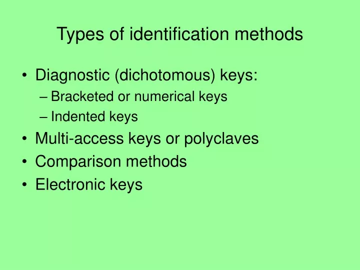 types of identification methods