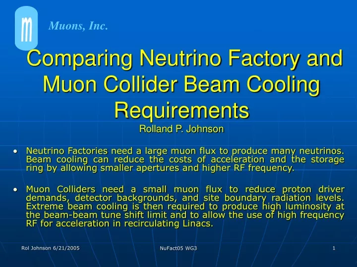 comparing neutrino factory and muon collider beam cooling requirements rolland p johnson