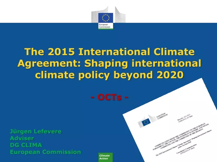 the 2015 international climate agreement shaping international climate policy beyond 2020 octs