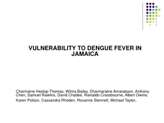 VULNERABILITY TO DENGUE FEVER IN JAMAICA