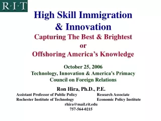 Ron Hira, Ph.D., P.E. Assistant Professor of Public Policy		Research Associate