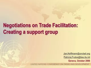 Negotiations on Trade Facilitation: Creating a support group