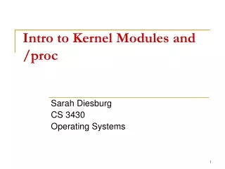 Intro to Kernel Modules and /proc