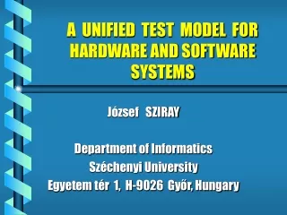 A  UNIFIED  TEST  MODEL  FOR HARDWARE AND SOFTWARE  SYSTEMS