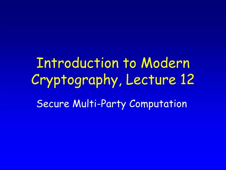 introduction to modern cryptography lecture 12