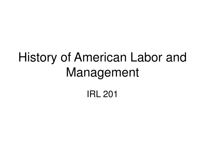 history of american labor and management