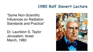 1980 Rolf Sievert Lecture