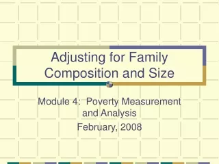 Adjusting for Family Composition and Size