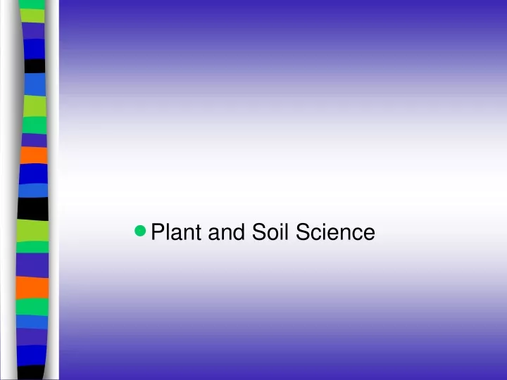 plant and soil science