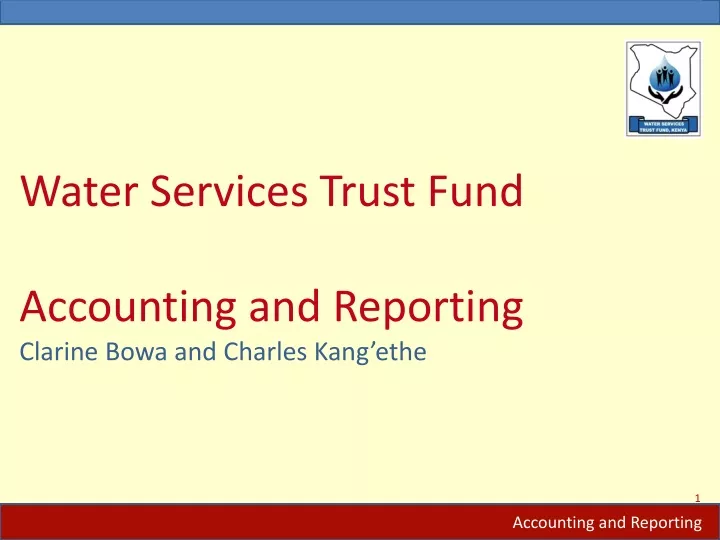 water services trust fund accounting and reporting clarine bowa and charles kang ethe