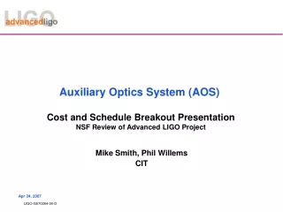 Auxiliary Optics System (AOS)