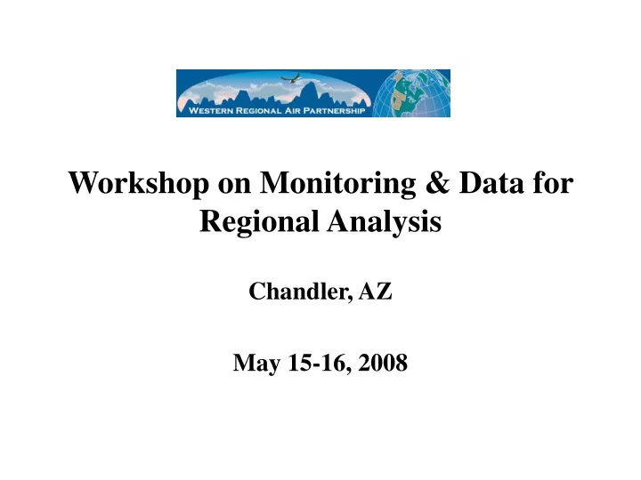 workshop on monitoring data for regional analysis